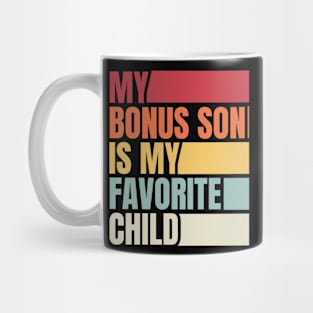 My Bonus Son Is My Favorite Child Mug